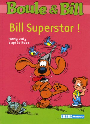 Boule et Bill : Bill Superstar