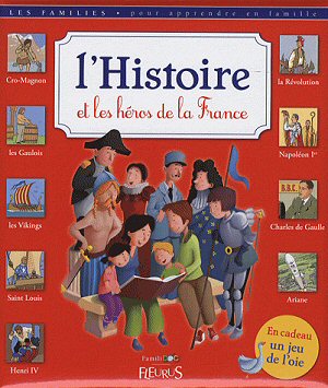 L'histoire et les heros de la France