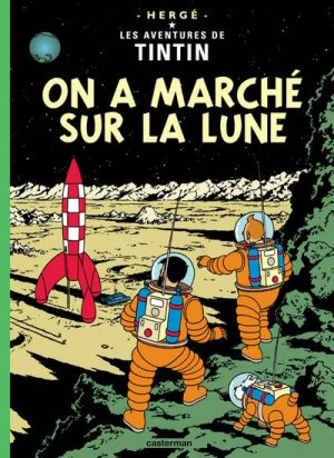 Tintin : On a marche sur la lune